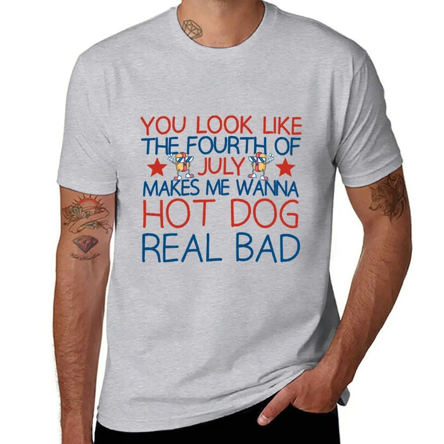 New You Look Like The Fourth Of July Makes Me Wanna Hot Dog Real Bad T-Shirt Sports Fan T-shirts Blank T Shirts Men's Clothing