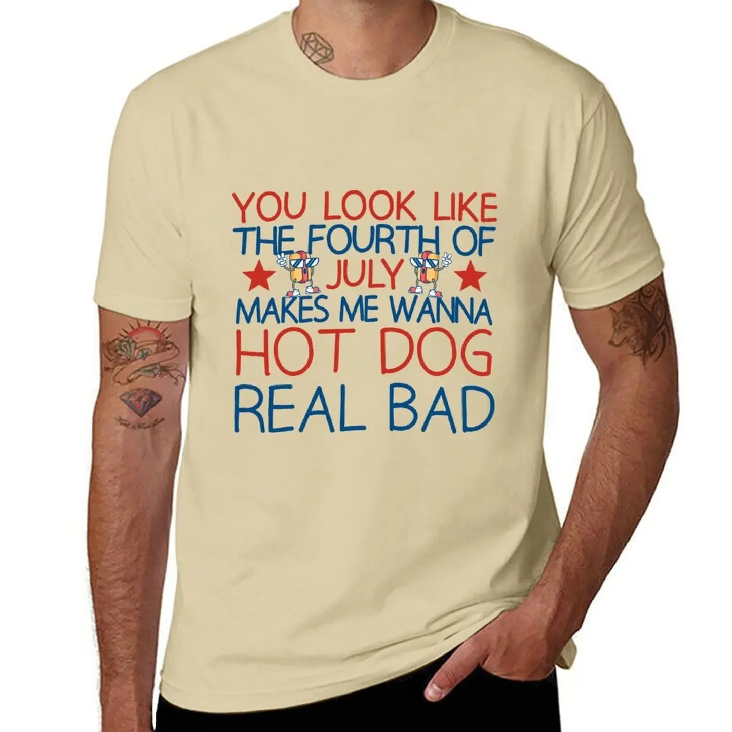 New You Look Like The Fourth Of July Makes Me Wanna Hot Dog Real Bad T-Shirt Sports Fan T-shirts Blank T Shirts Men's Clothing