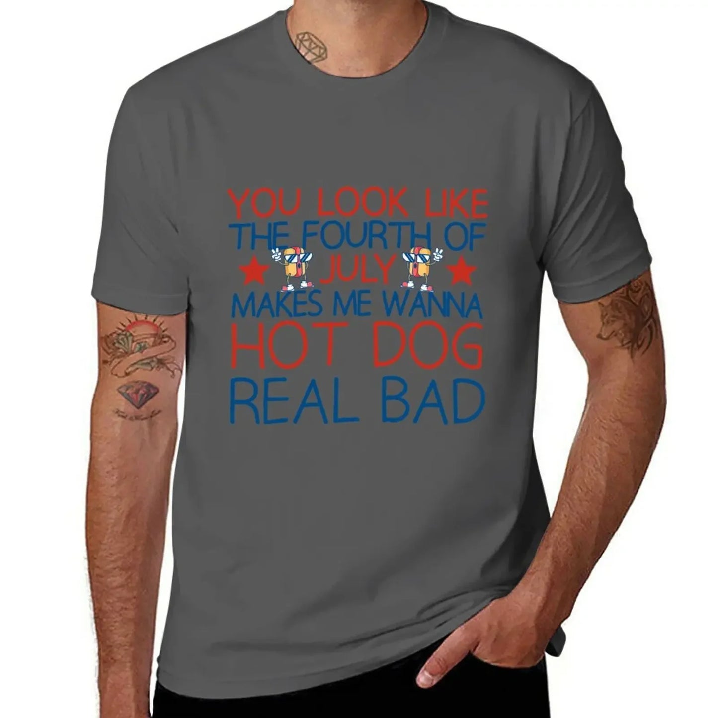 New You Look Like The Fourth Of July Makes Me Wanna Hot Dog Real Bad T-Shirt Sports Fan T-shirts Blank T Shirts Men's Clothing