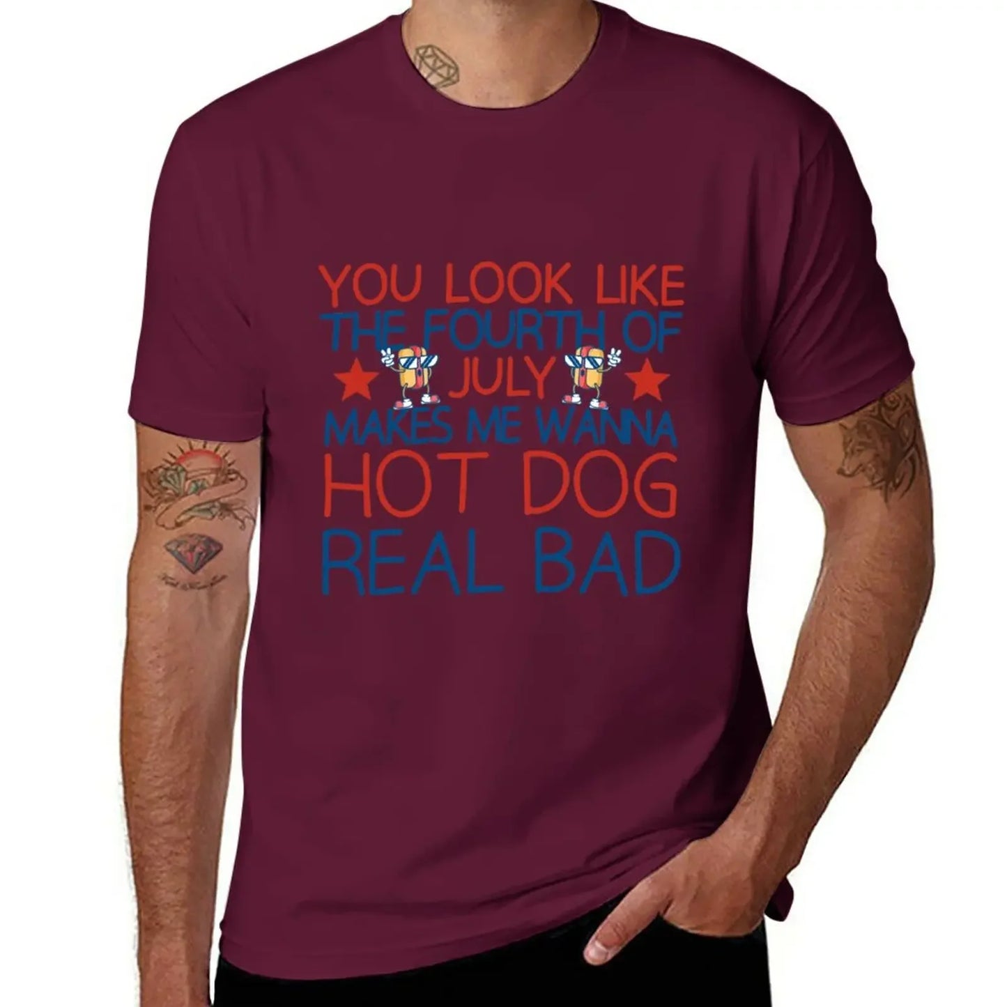 New You Look Like The Fourth Of July Makes Me Wanna Hot Dog Real Bad T-Shirt Sports Fan T-shirts Blank T Shirts Men's Clothing